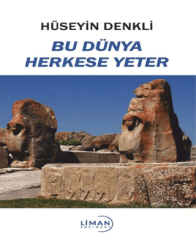 Bu Dünya Herkese Yeter - Liman Yayınevi