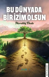 Bu Dünyada Bir İzim Olsun - Gimsetap Yayınları