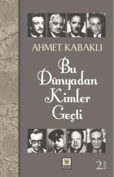 Bu Dünyadan Kimler Geçti - Tedev Yayınları