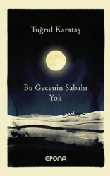 Bu Gecenin Sabahı Yok - Epona Kitap
