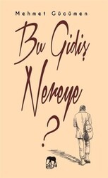 Bu Gidiş Nereye? - Parya Kitap