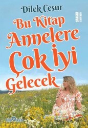 Bu Kitap Annelere Çok İyi Gelecek - Yediveren Yayınları