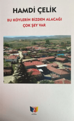 Bu Köylerin Bizden Alacağı Çok Şey Var - Ateş Yayınları