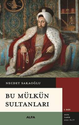 Bu Mülkün Sultanları - 1