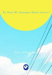 Bu Nasıl Bir Gezegen Böyle Canım? - Cem Yayınevi