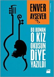 Bu Roman O Kız Okusun Diye Yazıldı - Doğan Kitap