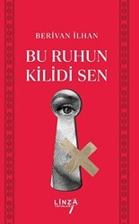 Bu Ruhun Kilidi Sen - Linza Yayınları