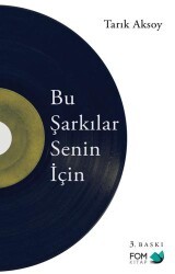 Bu Şarkılar Senin İçin - FOM Kitap