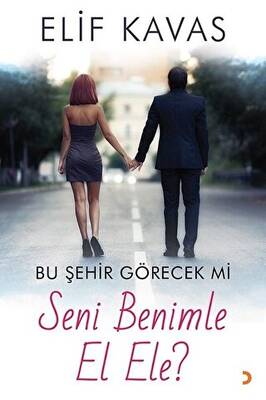 Bu Şehir Görecek mi Seni Benimle El Ele? - 1