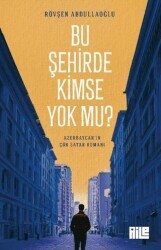 Bu Şehirde Kimse Yok mu? - Aile Yayınları