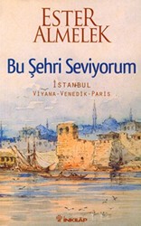 Bu Şehri Seviyorum - İnkılap Kitabevi