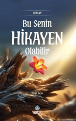 Bu Senin Hikayen Olabilir - Nebevi Hayat Yayınları