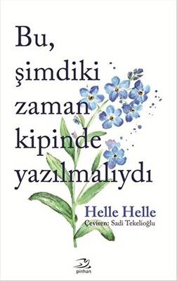 Bu Şimdiki Zaman Kipinde Yazılmalıydı - 1