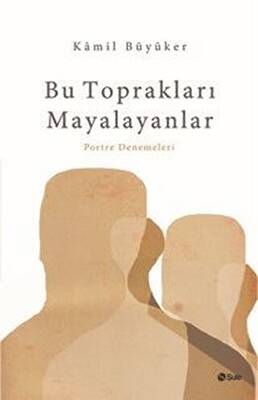 Bu Toprakları Mayalayanlar - 1