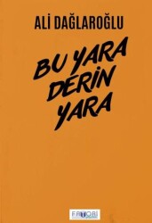 Bu Yara Derin Yara - Favori Yayınları