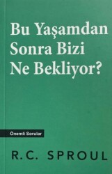 Bu Yaşamdan Sonra Bizi Ne Bekliyor? - Karanlıktan Işığa Yayınları
