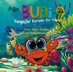 Bubi - Yengeçler Karada Da Yaşar - Beyaz Fil Yayınları