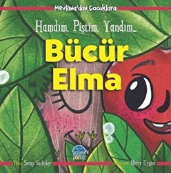 Bücür Elma - Mevlana`dan Çocuklara - Martı Çocuk Yayınları