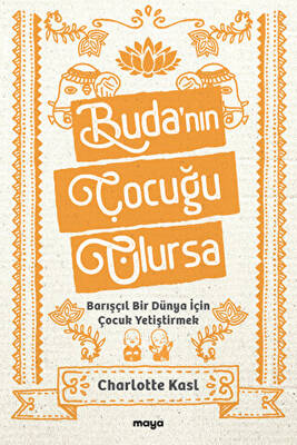 Buda`nın Çocuğu Olursa - 1