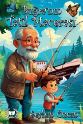 Buğra`nın Tatil Macerası - Ateş Yayınları