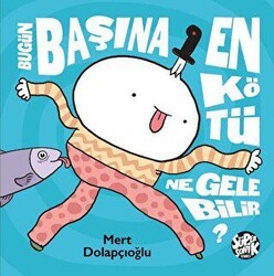 Bugün Başına En Kötü Ne Gelebilir? - Süpersonik Komiks