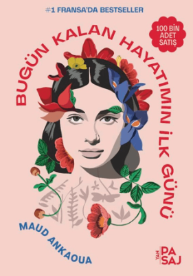 Bugün Kalan Hayatımın İlk Günü - 1