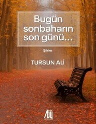 Bugün Sonbaharın Son Günü - Baygenç Yayıncılık