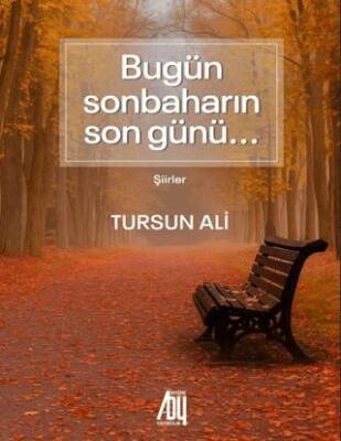 Bugün Sonbaharın Son Günü - 1