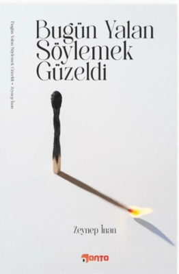 Bugün Yalan Söylemek Güzel - 1