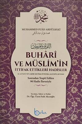 Buhari ve Müslim`in İttifak Ettikleri Hadisler - 1