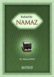 Buhari`de Namaz - Erkam Yayınları