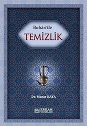 Buhari`de Temizlik - Erkam Yayınları