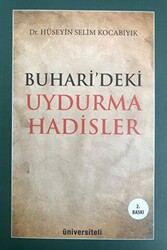 Buhari`deki Uydurma Hadisler - 1