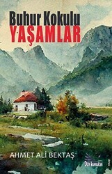 Buhur Kokulu Yaşamlar - Düş Kurguları Yayıncılık