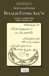 Bulalım Fatıma Ana`yı - Oroji Yayınları