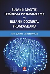 Bulanık Mantık Doğrusal Programlama ve Bulanık Doğrusal Programlama - Ekin Basım Yayın