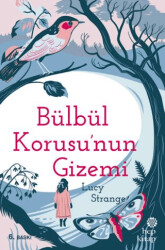 Bülbül Korusu`nun Gizemi - Hep Kitap