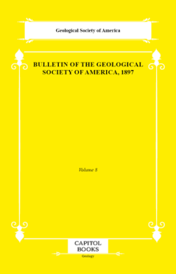 Bulletin of the Geological Society of America, 1897 - 1