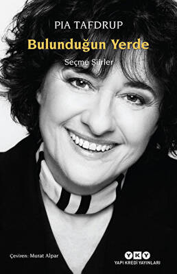 Bulunduğun Yerde - Seçme Şiirler - 1