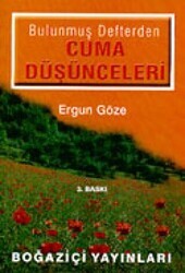 Bulunmuş Defterden Cuma Düşünceleri - Boğaziçi Yayınları