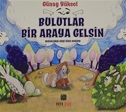 Bulutlar Bir Araya Gelsin - Nova Kids