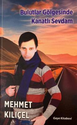 Bulutlar Gölgesinde Kanatlı Sevdam - 1