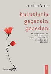 Bulutlarla Geçersin Geceden - İkinci Adam Yayınları