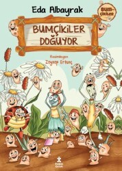 Bumçikiler 1- Bumçikiler Doğuyor - Doğan Çocuk
