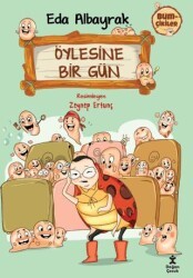 Bumçikiler 2 - Öylesine Bir Gün - Doğan Çocuk