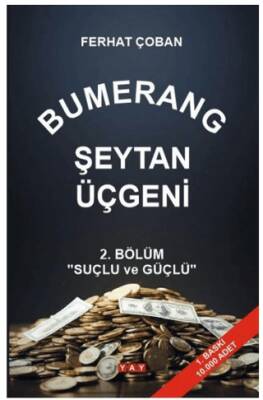 Bumerang Şeytan Üçgeni 2. Bölüm: Suçlu ve Güçlü - 1