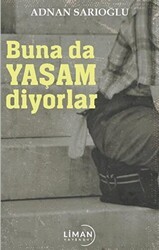 Buna Da Yaşam Diyorlar - Liman Yayınevi