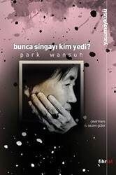 Bunca Şingayı Kim Yedi? - Fihrist Kitap