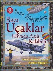 Bunu Bilmiyordum - Bazı Uçaklar Havada Asılı Kalabilir - Teleskop Popüler Bilim