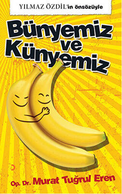 Bünyemiz ve Künyemiz - 1